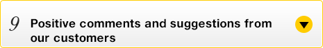 Positive comments and suggestions from our customers